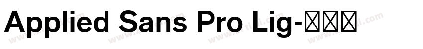 Applied Sans Pro Lig字体转换